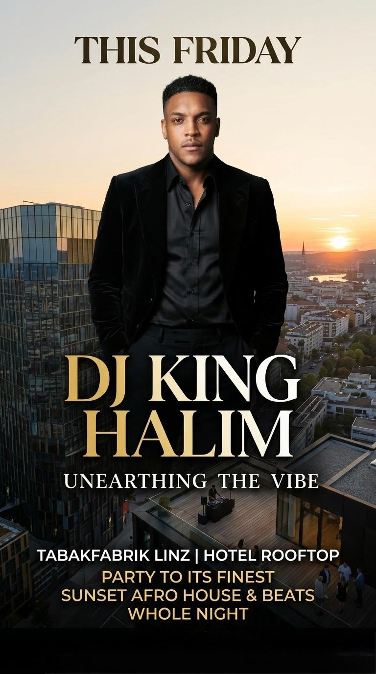 UNEARTHING THE VIBE – DJ King Halim, Q27 Linz Rooftop, Fr 31.07.2026